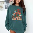 I Dig The 60s Aesthetic Nostalgia 1960's Retro 60s Party Comfort Colors Sweatshirt Chalky Mint I Dig The 60s Aesthetic Nostalgia 1960's Retro 60s Party Comfort Colors Sweatshirt Chalky Mint