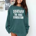 Gen X The Feral Generation Generation X Gen Xer Nostalgia Comfort Colors Sweatshirt Chalky Mint