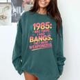 Hilarious 1985 Big Hair Bangs Joke For Gen X Nostalgia Comfort Colors Sweatshirt Chalky Mint Hilarious 1985 Big Hair Bangs Joke For Gen X Nostalgia Comfort Colors Sweatshirt Chalky Mint
