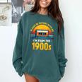 Humor Daddy I'm From The 1900s Comfort Colors Sweatshirt Chalky Mint Humor Daddy I'm From The 1900s Comfort Colors Sweatshirt Chalky Mint