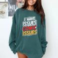 I Have Issues Comic Issues Comic Book Lover Comfort Colors Sweatshirt Chalky Mint