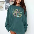 It's A Good Day To Read A Book Reading Librarian Teacher Kid Comfort Colors Sweatshirt Chalky Mint