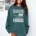 Please Be Patient I'm From The 1900s Over The Hill Premium Tri-Blend Comfort Colors Sweatshirt Chalky Mint Please Be Patient I'm From The 1900s Over The Hill Premium Tri-Blend Comfort Colors Sweatshirt Chalky Mint