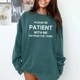 Please Be Patient With Me I'm From The 1900s Sarcasm Comfort Colors Sweatshirt Chalky Mint