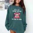 Please Be Patient With Me I'm From The 1900s Women Girl Comfort Colors Sweatshirt Chalky Mint Please Be Patient With Me I'm From The 1900s Women Girl Comfort Colors Sweatshirt Chalky Mint