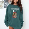 Reading Book Teacher 67 Six Seven Meme Comfort Colors Sweatshirt Chalky Mint Reading Book Teacher 67 Six Seven Meme Comfort Colors Sweatshirt Chalky Mint