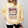 My Book Club Reads Between The Wines Comfort Colors Sweatshirt Blue Spruce