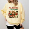 All Booked For Christmas Book Lover Comfort Colors Sweatshirt Blue Spruce All Booked For Christmas Book Lover Comfort Colors Sweatshirt Blue Spruce