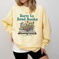 Born To Read Books Forced To Read Emails Book Lover Comfort Colors Sweatshirt Blue Spruce Born To Read Books Forced To Read Emails Book Lover Comfort Colors Sweatshirt Blue Spruce