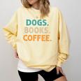 Dogs Books Coffee Book Lover Dogs Coffee Comfort Colors Sweatshirt Blue Spruce