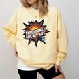 Explosions Are My Art Comic Book Boom Comfort Colors Sweatshirt Blue Spruce