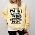 Funny Fathers Day Funny Please Be Patient I'm From The 1900s Comfort Colors Sweatshirt Blue Spruce Funny Fathers Day Funny Please Be Patient I'm From The 1900s Comfort Colors Sweatshirt Blue Spruce