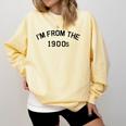I'm From The 1900s Cute Comfort Colors Sweatshirt Blue Spruce
