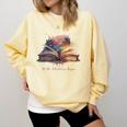 Let The Adventures Begin Book Lovers Magical Whimsical Art Comfort Colors Sweatshirt Blue Spruce