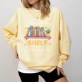 No Shelf Control Book Readers Librarians Bookworms Comfort Colors Sweatshirt Blue Spruce