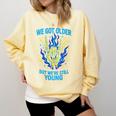 We Got Older Emo Punk Rock Nostalgia Comfort Colors Sweatshirt Blue Spruce