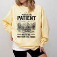 Please Be-Patient With-Me I'm From The 1900s Oregon Trail Comfort Colors Sweatshirt Blue Spruce