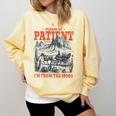 Please Be Patient With Me I'm From The 1900s 80s 90s Comfort Colors Sweatshirt Blue Spruce