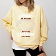 Please Be Patient With Me I'm From The 1900s Classic People Comfort Colors Sweatshirt Blue Spruce