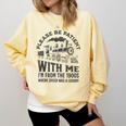 Please Be Patient With Me I'm From The 1900s Funny Train Comfort Colors Sweatshirt Blue Spruce