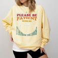 Please Be Patient With Me I'm From The 1900s Heart Beat Comfort Colors Sweatshirt Blue Spruce