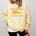Please Be Patient I'm From The 1900s Millennial Humor Retro Comfort Colors Sweatshirt Blue Spruce