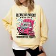 Please Be Patient I'm From The 1900s Retro Cassette Comfort Colors Sweatshirt Blue Spruce Please Be Patient I'm From The 1900s Retro Cassette Comfort Colors Sweatshirt Blue Spruce