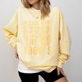Please Be Patient With Me I'm From The 1900s Womens Shirt Comfort Colors Sweatshirt Blue Spruce