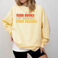 Read Books Lift Weights Fight Fascists Reading Humor Comfort Colors Sweatshirt Blue Spruce