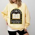 A Well Read Woman Is A Dangerous Creature For Book Lovers Comfort Colors Sweatshirt Blue Spruce