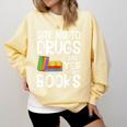 Red Ribbon Week Say No To Drugs Say Yes To Books Drug Free Comfort Colors Sweatshirt Blue Spruce Red Ribbon Week Say No To Drugs Say Yes To Books Drug Free Comfort Colors Sweatshirt Blue Spruce