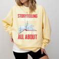 Storytelling Is What Life Is All About Book Comfort Colors Sweatshirt Blue Spruce