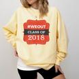 We Out 2018 Graduation Shirts Comfort Colors Sweatshirt Butter
