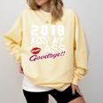 2018 Kiss My Class Goodbye Graduation Comfort Colors Sweatshirt Butter
