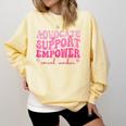 Advocate Support Empower Groovy Social Worker Graduation MSW Comfort Colors Sweatshirt Butter