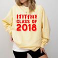& Red Class Of 2018 Senior Graduation T Shirt Comfort Colors Sweatshirt Butter