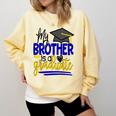 My Brother Is A Graduate Shirt Matching Family Graduation Comfort Colors Sweatshirt Butter
