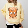 Cat Lover Antisocial Too Close Introvert People Hater Comfort Colors Sweatshirt Butter Cat Lover Antisocial Too Close Introvert People Hater Comfort Colors Sweatshirt Butter