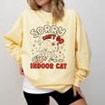 Cat Lover Sorry Cant Go Im An Indoor Introvert Cat Mom Comfort Colors Sweatshirt Butter