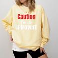 Caution I'm An Introvert Sarcastic Geek Video Gamer Jokes Comfort Colors Sweatshirt Butter Caution I'm An Introvert Sarcastic Geek Video Gamer Jokes Comfort Colors Sweatshirt Butter