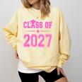 Class Of 2027 Pink Girls Shirt Graduation Comfort Colors Sweatshirt Butter