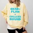 College Bound Graduation 2023 Grad Plan College Bound Comfort Colors Sweatshirt Butter
