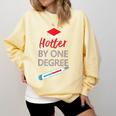 Cool Hotter By One Degree Graduation Teesadf Comfort Colors Sweatshirt Butter