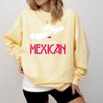 Educated Mexican Graduation Shirt For Women Comfort Colors Sweatshirt Butter