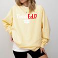 FinishEdD Doctor Of Education Graduate EdD Graduation Comfort Colors Sweatshirt Butter