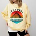 Future Archaeologist Pyramid Archaeology Student Graduation Comfort Colors Sweatshirt Butter