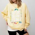 Future Graphic Er Graduation School Toddler Women Men Comfort Colors Sweatshirt Butter