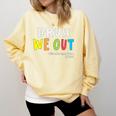 Goodbye Kindergarten Hello 1st Grade Kindergarten Graduation Comfort Colors Sweatshirt Butter