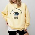 Graduation 2018 The Tassel Was Worth The Hassle Comfort Colors Sweatshirt Butter