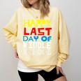 Happy Last Day Of Middle School Graduation Comfort Colors Sweatshirt Butter